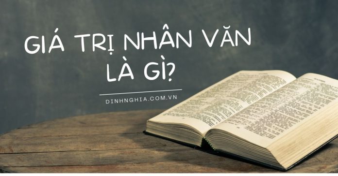 Giá trị nhân văn là gì? Tư tưởng nhân văn trong tác phẩm văn học dân gian