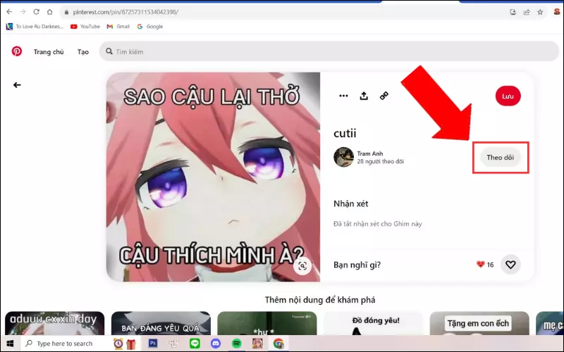 Nếu bạn quan tâm đến các Pin hoặc bảng ghim của một người dùng, bạn có thể theo dõi họ