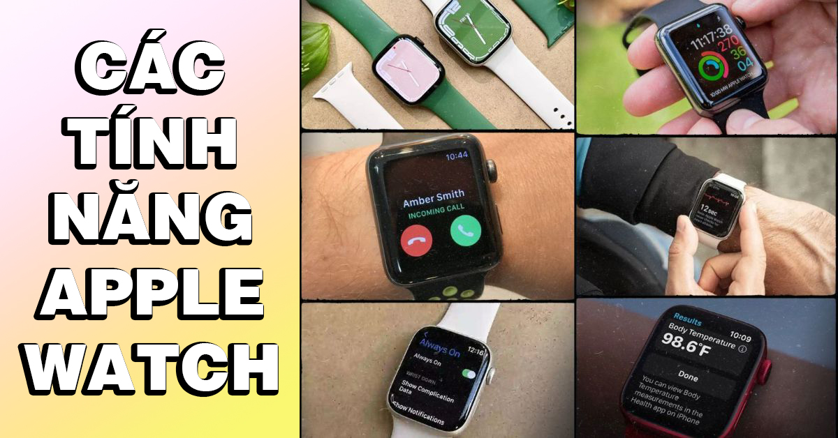 10 tính năng ưu việt trên đồng hồ thông minh Apple Watch