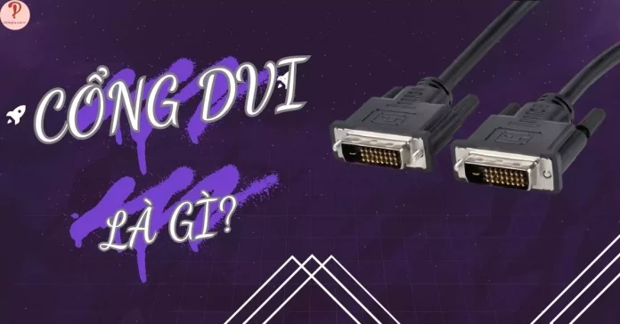 cổng dvi là gì