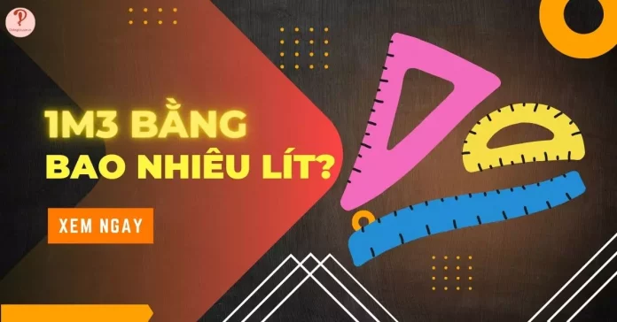 1m3 bằng bao nhiêu lít