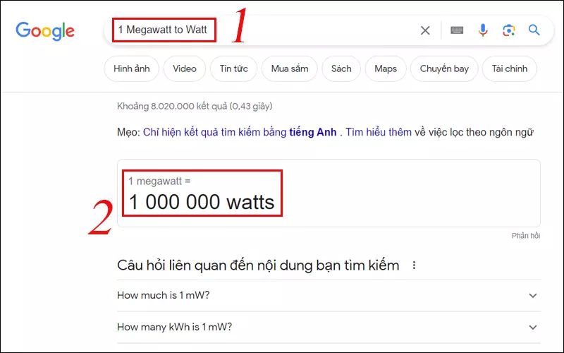 “1 Megawatt to Watt”, bạn cần gõ như vậy trên thanh tìm kiếm Google để ra kết quả 