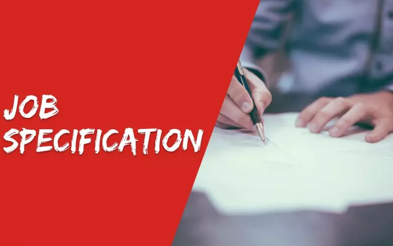 Job Specification là từ đồng nghĩa Job Description có nghĩa là mô tả công việc