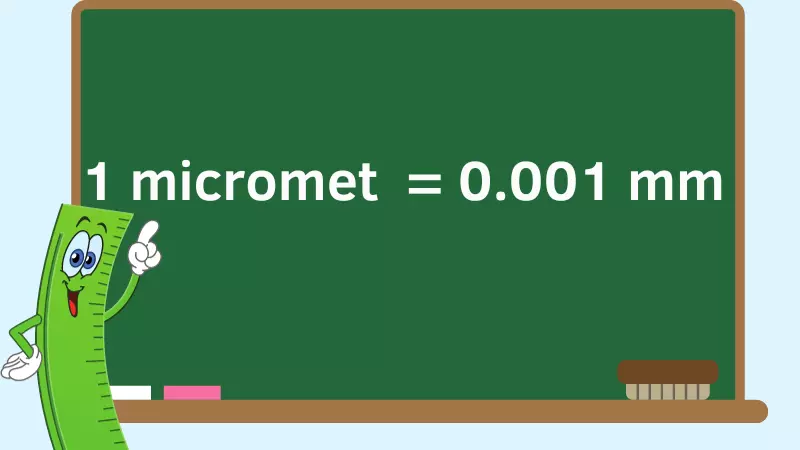 1 micromet = 0.001 mm