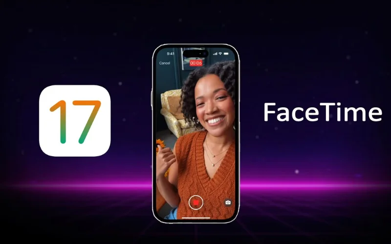 FaceTime trên iOS 17 có nhiều nâng cấp đáng kể 