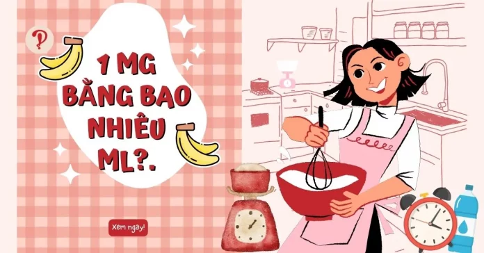 1 mg bằng bao nhiêu ml?