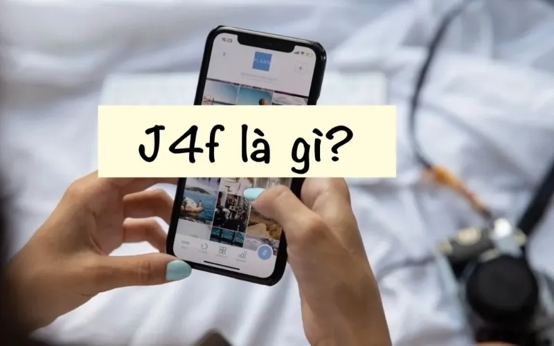 J4F là một cụm từ viết tắt cho đa số nhiều cụm từ khác nhau