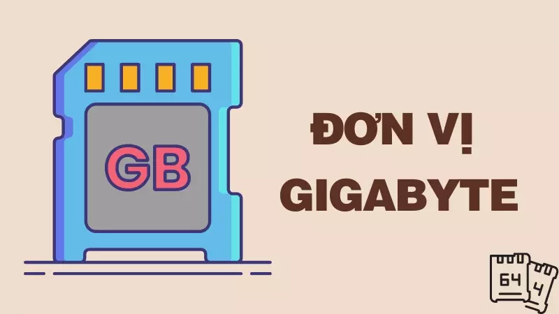 Đơn vị Gigabyte (GB)