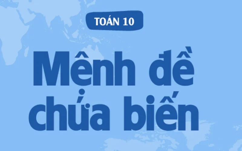 Những câu khẳng định mà tính đúng sai của chúng tùy thuộc vào biến